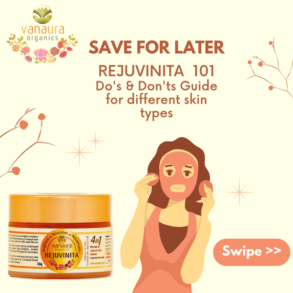  The right way to make use of Rejuvinita based on your skin type - Vanaura Organics