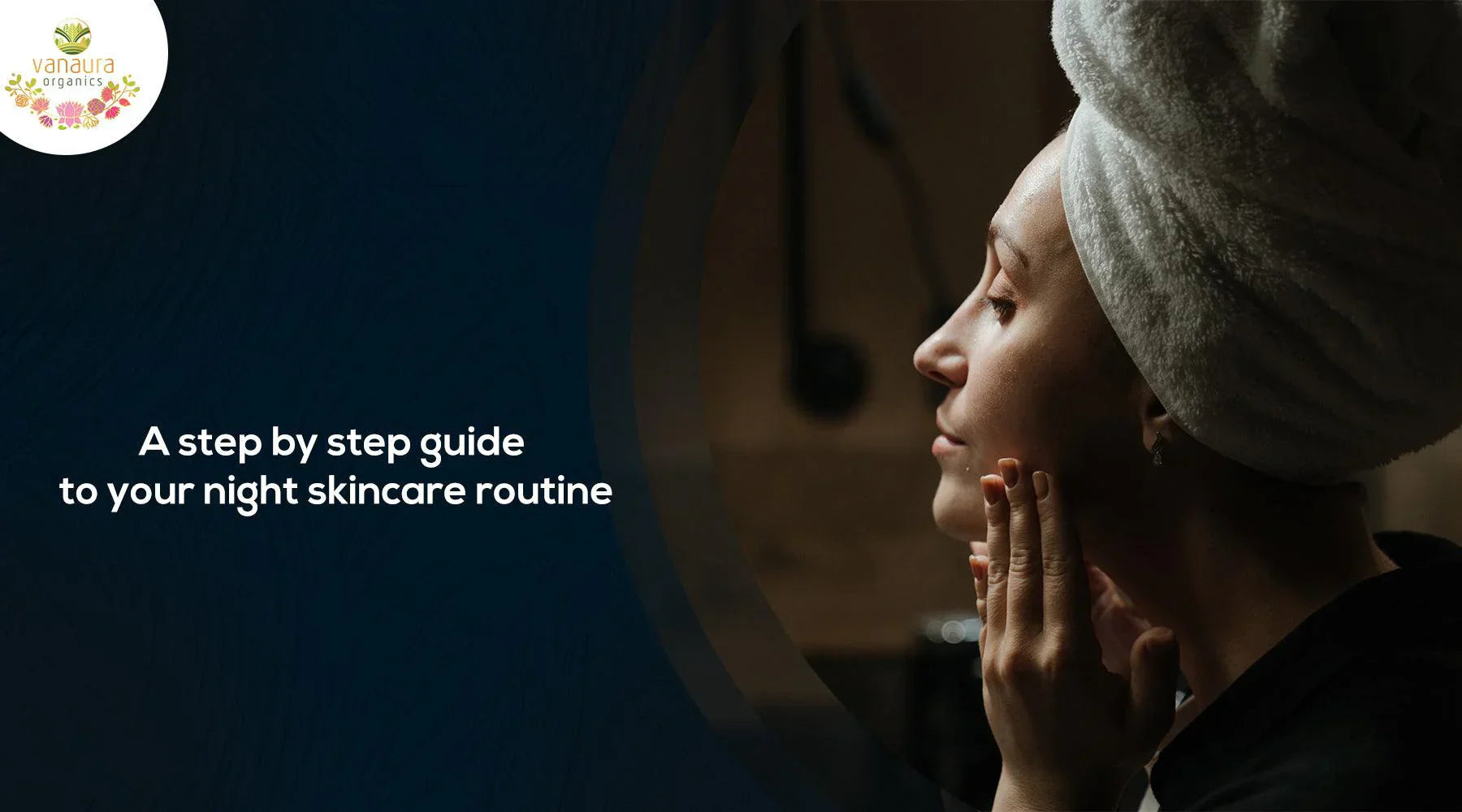 Pm Face Routine How to build an effective PM skincare routine and what are some benefi ...